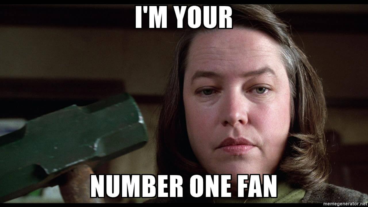 i'm your number one fan quotes